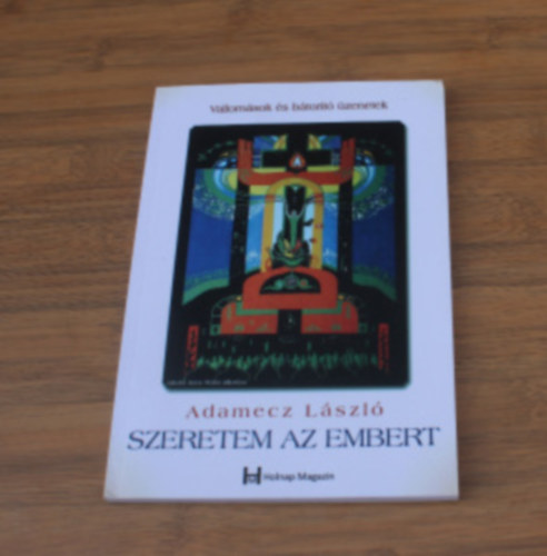 Adamecz László - Szeretem az embert