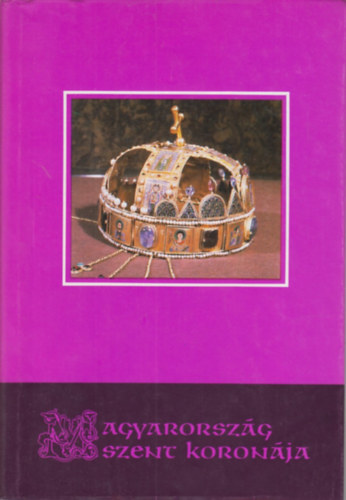 Csomor Lajos - Magyarorszg Szent Koronja