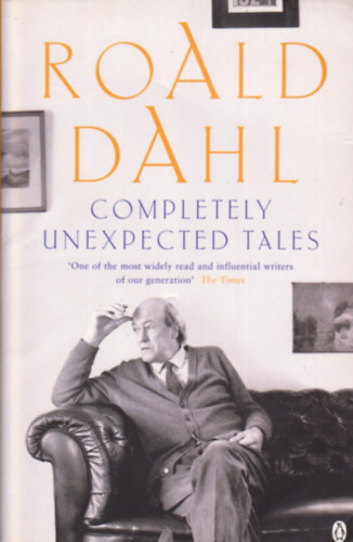 Roald Dahl - Completely Unexpected Tales