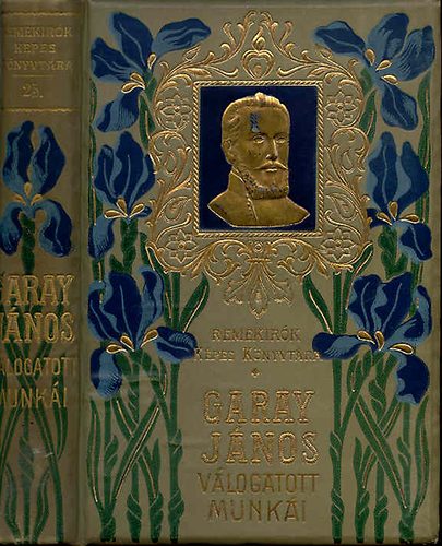 Garay J�nos - Garay J�nos v�logatott munk�i