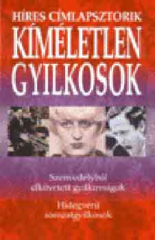 Ventus Libro Kiad� - K�m�letlen gyilkosok - H�res c�mlapsztorik