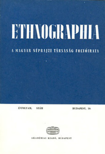 Fldes Lszl - Ethnographia - A Magyar Nprajzi Trsasg folyirata - LXXXV. vf. 1. szm