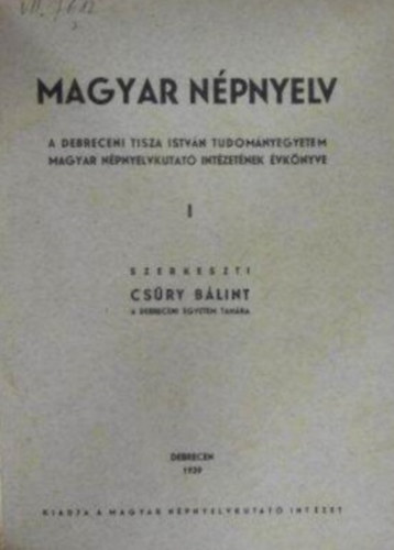 Csry Blint  (szerk.) - Magyar npnyelv I.