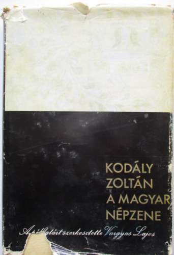 Kod�ly Zolt�n - A magyar n�pzene