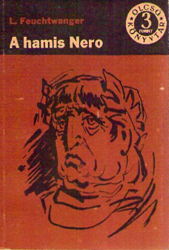 Lion Feuchtwanger - A hamis Nero