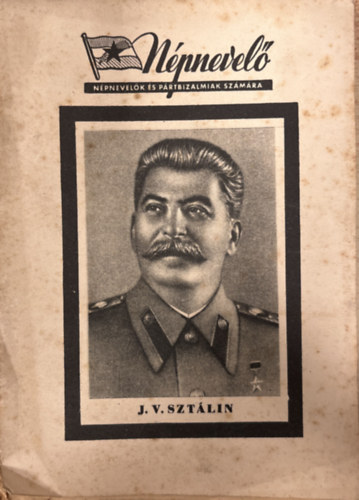 Moln�r G�za  (szerk.) - N�pnevel� N�pnevel�k �s p�rtbizalmiak sz�m�ra- J.V.Szt�lin