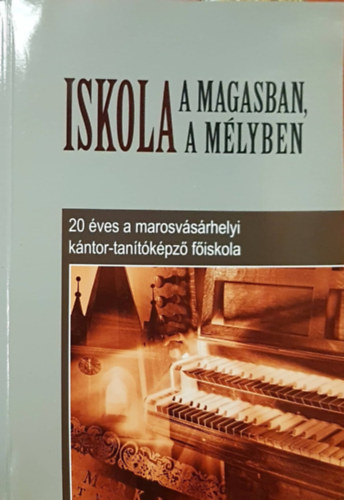 Barabás László - Iskola a magasban, iskola a mélyben
