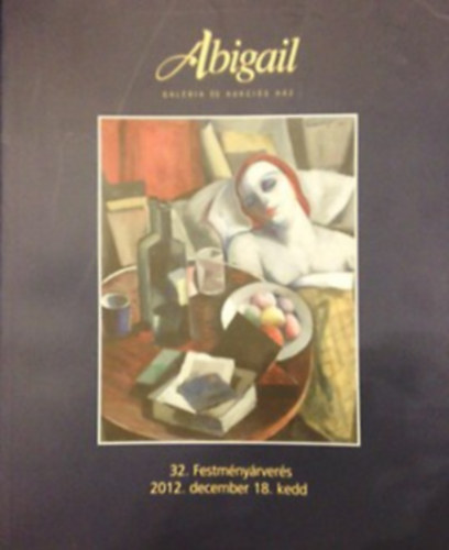Abigail galria s aukcis hz: 32. Festmnyrvers 2012. dec. 18.
