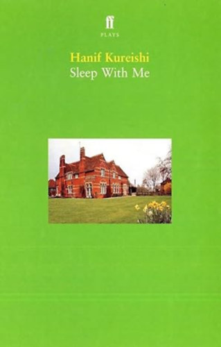 Hanif Kureishi - Sleep With Me