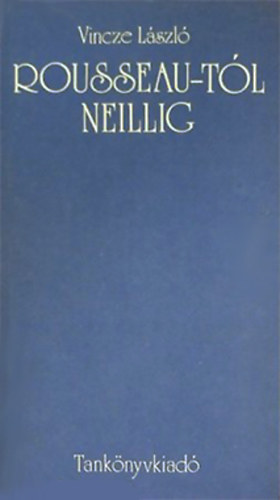 Vince L�szl� - Rousseau-t�l Neillig