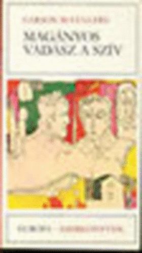 Carson McCullers - Magnyos vadsz a szv