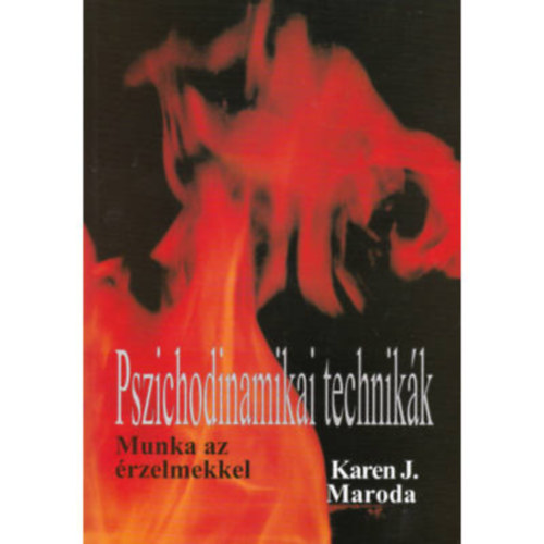 Karen J. Maroda - Pszichodinamikai technikk