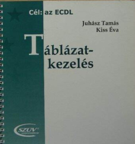 Kiss �va Juh�sz Tam�s - T�bl�zatkezel�s