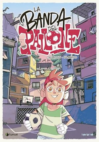 Nebbioso Martini Enrico - La banda del pallone