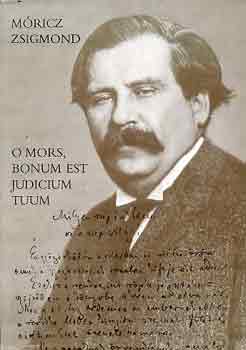 M�ricz Zsigmond - O mors, bonum est judicum tuum