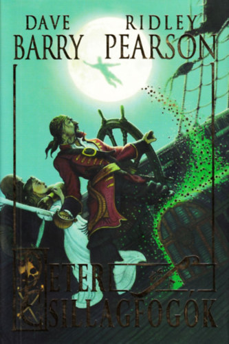 Dave Barry; Ridley Pearson - Pter s a csillagfogk