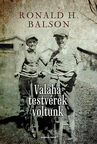 Ronald H. Balson - Valaha testvrek voltunk