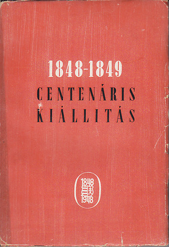 Trtnelmi Emlkbizottsg - 1848-1849 Centenris Killts