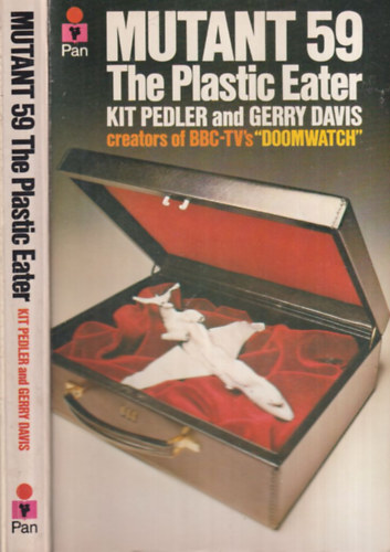 Kit Pedler; Gerry Davis - Mutant 59 - The plastic eater