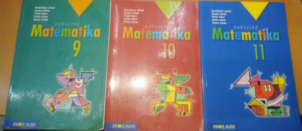 Kosztolányi József Kovács István Pintér Klára Urbán János Dr. Vincze István - Sokszínű matematika 9., 10., 11. (3 kötet)