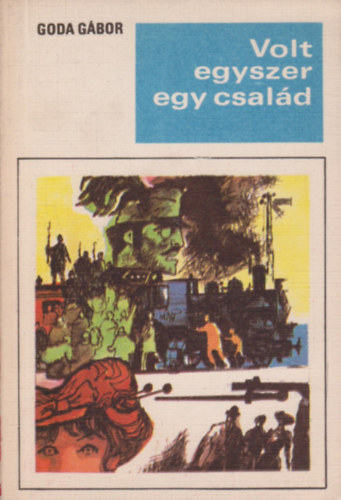 Goda Gbor - Volt egyszer egy csald