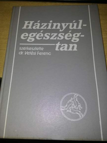 dr. Vetsi Ferenc  (szerk.) - Hzinyl-egszsgtan