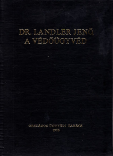 Gadanecz Bla  (vl.) - Dr. Landler Jen, a vdgyvd