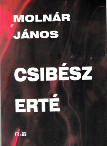 Molnár János - Csibész erté