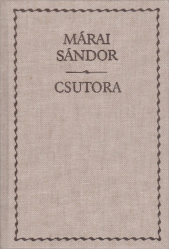 M�rai S�ndor - Csutora