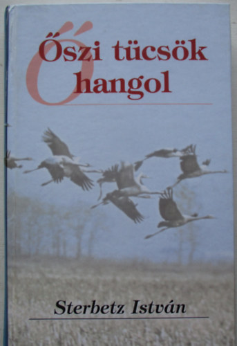 Sterbetz Istvn - szi tcsk hangol
