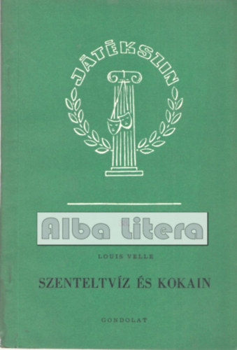 Velle Louis - Szenteltvíz és kokain