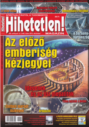 Szcs Rbert - Hihetetlen! magazin - XIII. vfolyam 12. (146.) szm, 2013. december