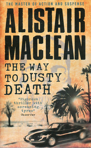 Alistair MacLean - The Way to Dusty Death