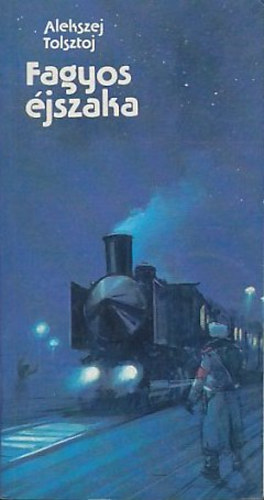 Alekszej Tolsztoj - Fagyos éjszaka