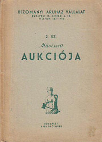 Budapest - Bizomnyi ruhz Vllalat 2.sz. mvszeti aukcija