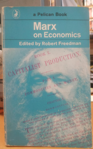 Robert Freedman - Marx on Economics (Pelican Book A565)