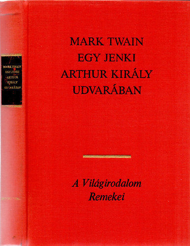 Mark Twain - Egy jenki Arthur király udvarában