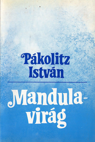 P�kolitz Istv�n - Mandulavir�g