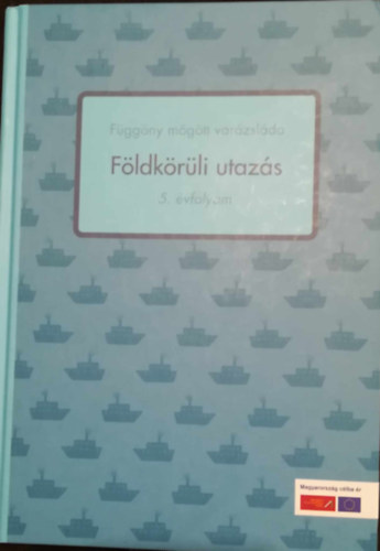 Balzs Andrea - Fld krli utazs - Szveggyjtemny - 5. vfolyam