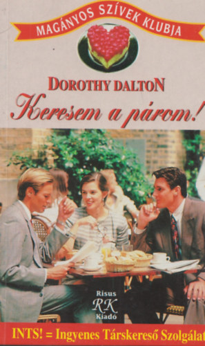 Dorothy Dalton - Keresem a párom!