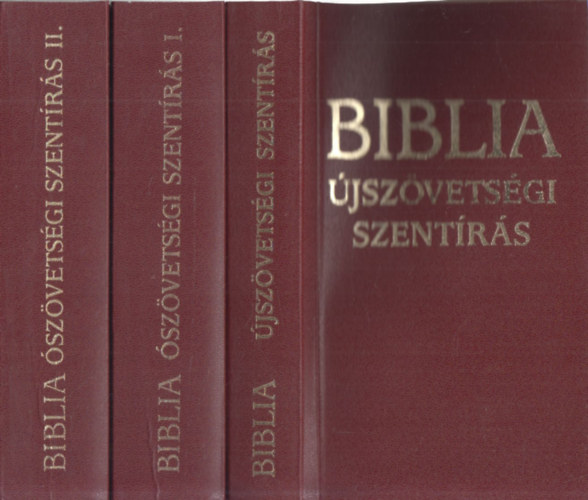 Biblia (�sz�vets�gi Szent�r�s I- II. + �jsz�vets�gi Szent�r�s) (3db)