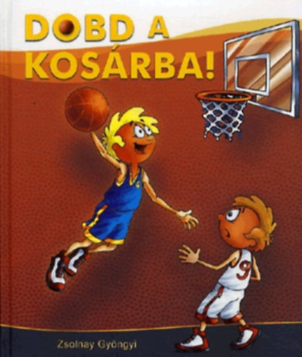 Zsolnay Gy�ngyi - Dobd a kos�rba!