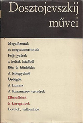 Dosztojevszkij - Elbeszélések és kisregények I.-II. - Dosztojevszkij művei