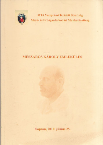 Mészáros Károly emlékülés (Sopron, 2010. június 25.)