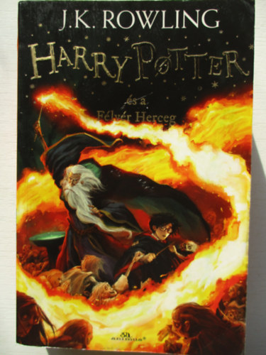 J. K. Rowling - .Harry Potter s a flvr herceg