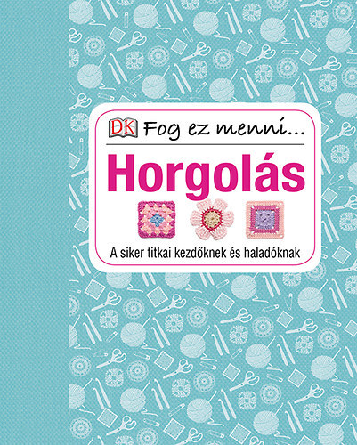 Susie Johns - Horgols - A siker titkai kezdknek s haladknak