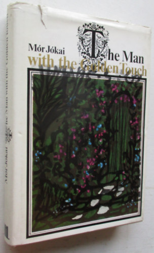 J�kai M�r - The Man with the Golden Touch