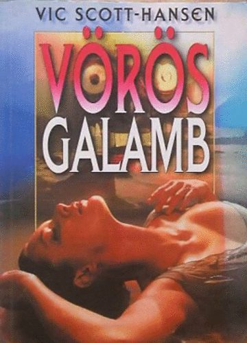 Vic Scott-Hansen - Vrs galamb