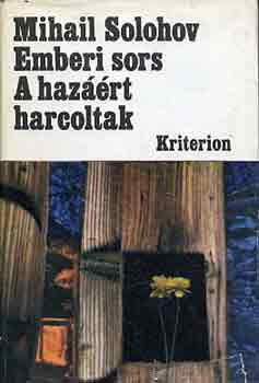 Mihail Solohov - Emberi sors-A haz��rt harcoltak