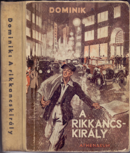 Hans Dominik - A rikkancskirály (Sipos Béla rajzaival)